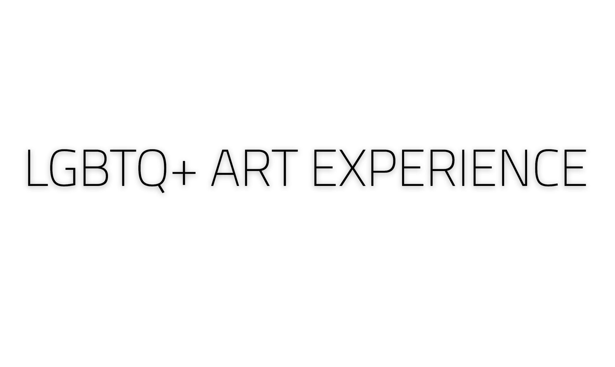 LGBTQ+ ART EXPERIENCE